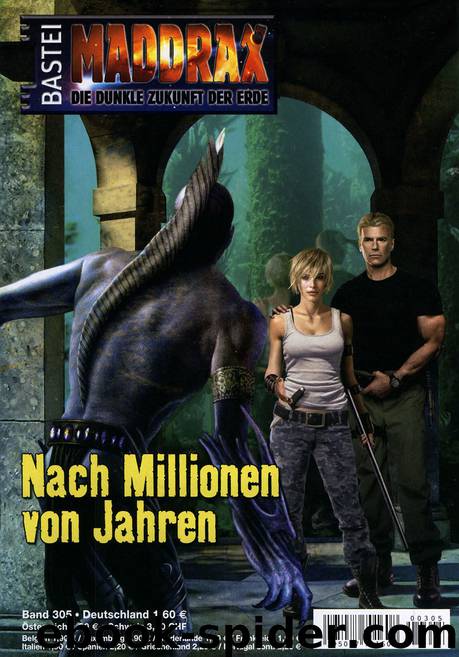 Maddrax - 305 - Nach Millionen von Jahren by Michelle Stern