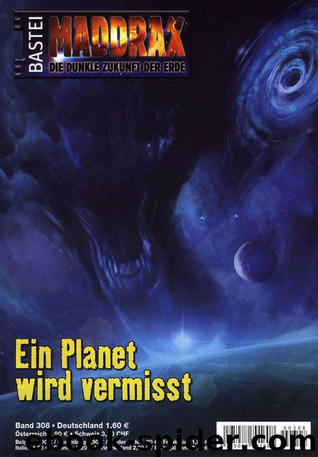 Maddrax - 308 - Ein Planet wird vermisst by Susan Schwartz