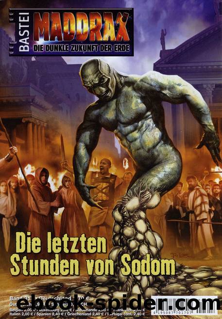 Maddrax - 317 - Die letzten Stunden von Sodom by Ronald M. Hahn