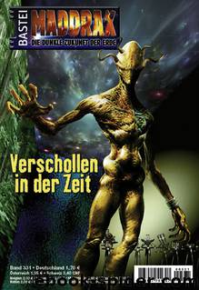 Maddrax - 331 - Verschollen in der Zeit by Manfred Weinland