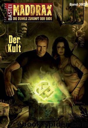 Maddrax - Folge 350: Der Kult (German Edition) by Zybell Jo