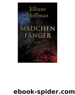 Maedchenfaenger #4 by Jilliane Hoffman