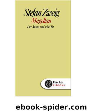 Magellan: Der Mann und seine Tat by Stefan Zweig