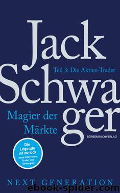 Magier der Märkte: Next Generation: Teil 3 by Jack Schwager