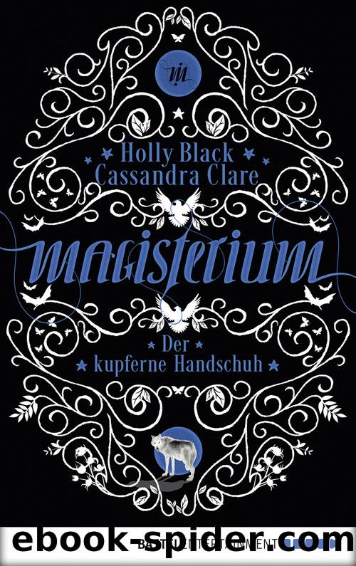 Magisterium – Der kupferne Handschuh by Holly Black & Cassandra Clare