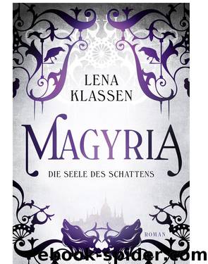 Magyria 2 - Die Seele des Schattens - Roman by Lena Klassen