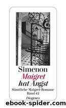 Maigret - 42 - hat Angst by Georges Simenon