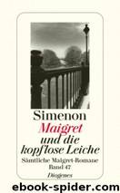 Maigret - 47 - Maigret und die kopflose Leiche by Georges Simenon