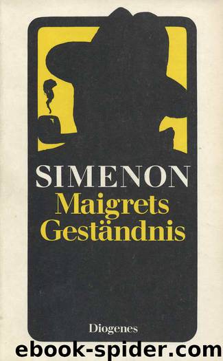 Maigret - 54 - Maigrets Geständnis by Simenon Georges