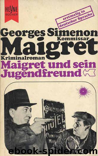 Maigret - 69 - Maigret und sein Jugendfreund by Simenon Georges