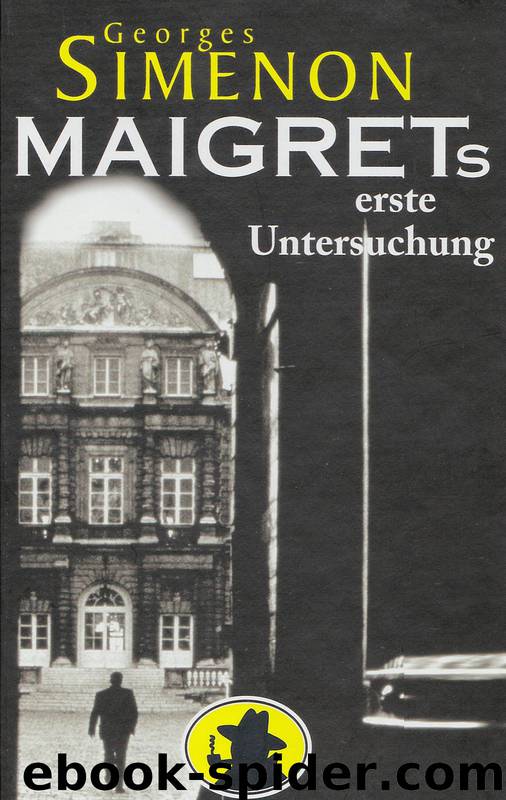 Maigret's erste Untersuchung by Georges Simenon