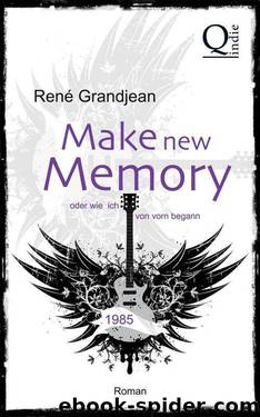 Make new Memory oder wie ich von vorn begann (German Edition) by Grandjean René