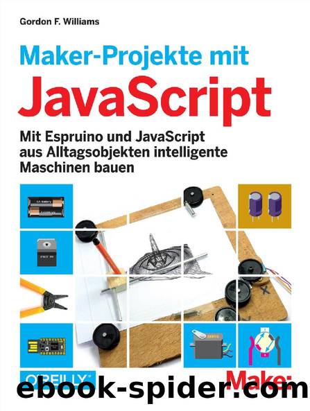 Maker-Projekte mit JavaScript by Gordon F. Williams