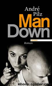 Man Down by André Pilz