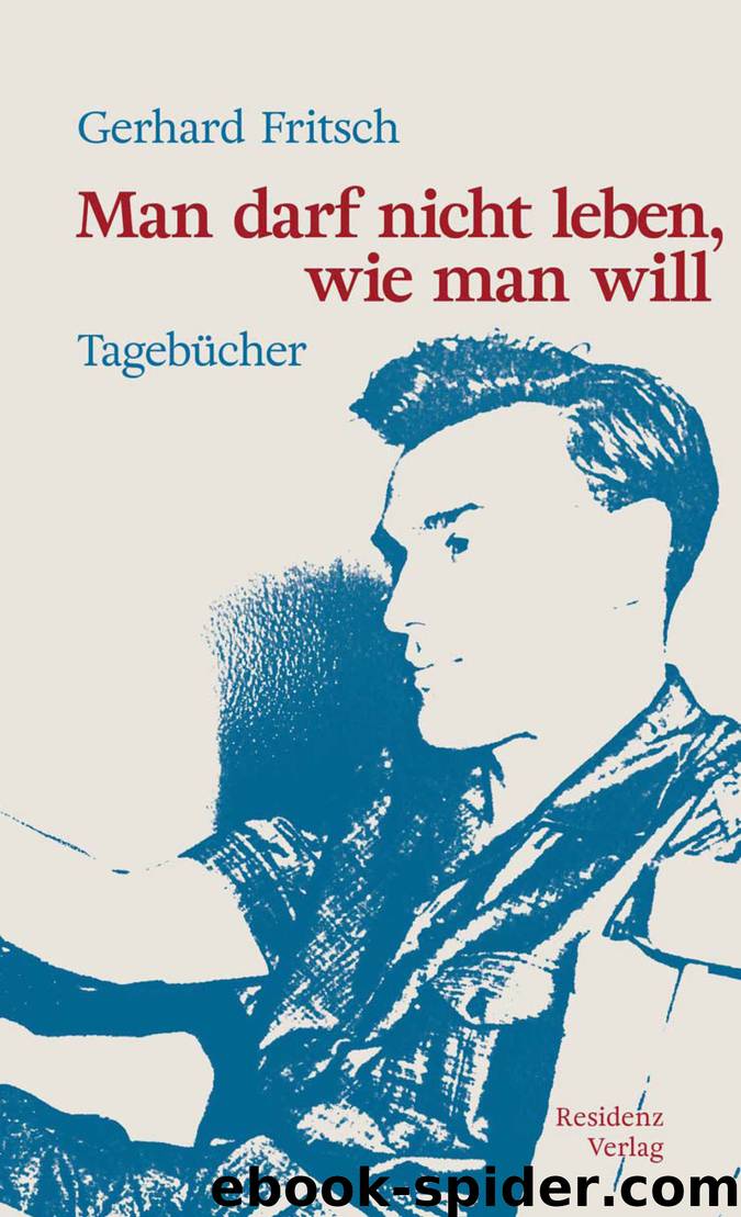 Man darf nicht leben wie man will by Gerhard Fritsch