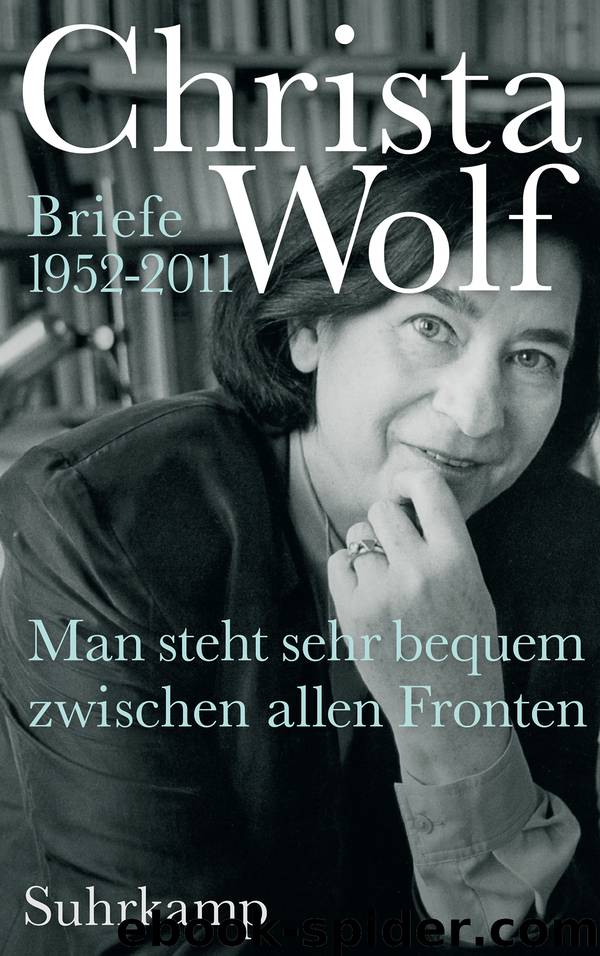 Man steht sehr bequem zwischen allen Fronten by Wolf Christa