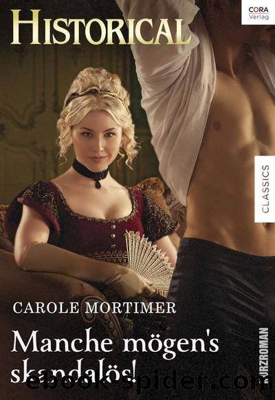 Manche mögen's skandalös! (German Edition) by Carole Mortimer