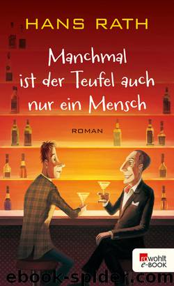 Manchmal ist der Teufel auch nur ein Mensch by Rath Hans