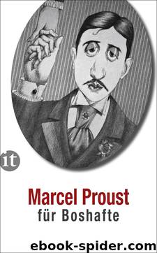 Marcel Proust fuer Boshafte by Proust Marcel