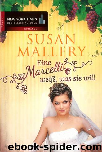 Marcelli Sisters 03 - Eine Marcelli weiß, was sie will by Susan Mallery