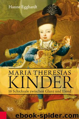 Maria Theresias Kinder by Hanne Egghardt