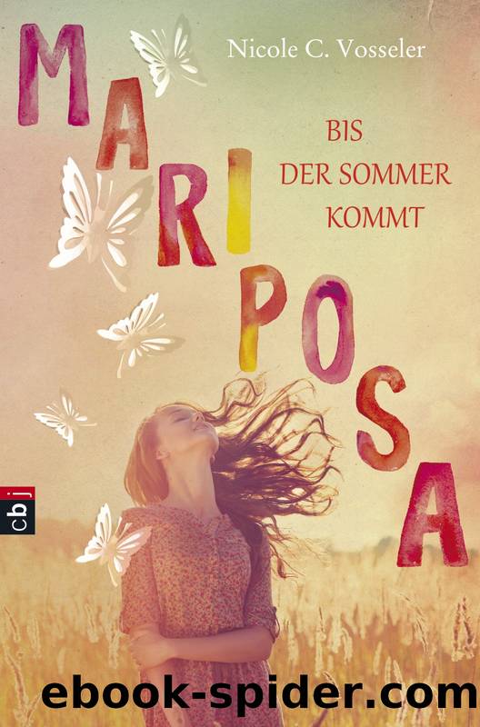 Mariposa - Bis der Sommer kommt by Vosseler Nicole