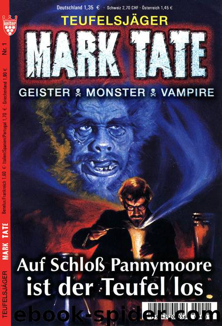 Mark Tate - 001 - Auf Schloss Pannymoore ist der Teufel los by W. A. Hary