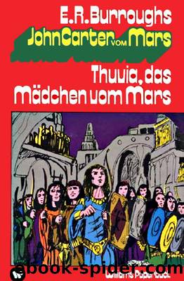 Mars 4 â¢ Thuvia, das MÃ¤dchen vom Mars by Edgar Rice Burroughs