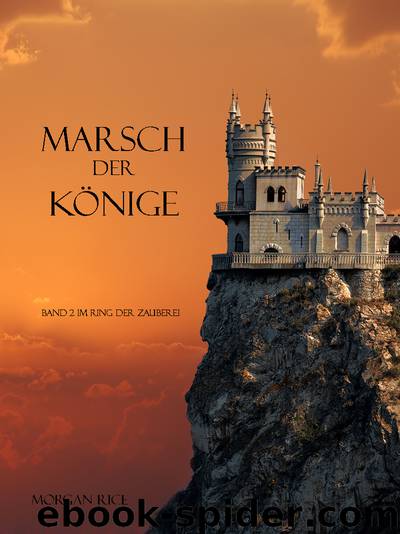 Marsch der Könige by Morgan Rice