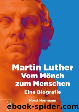 Martin Luther by Horst Herrmann