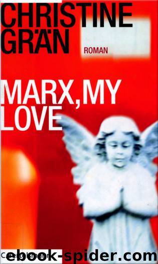 Marx, my Love by CHRISTINE GRÄN