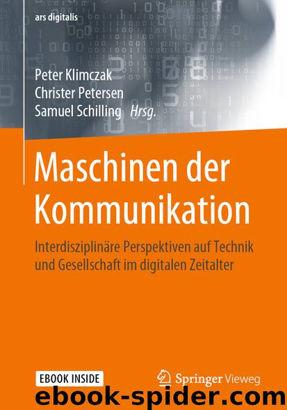 Maschinen der Kommunikation by Peter Klimczak & Christer Petersen & Samuel Schilling