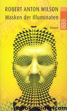 Masken der Illuminaten by Robert Anton Wilson