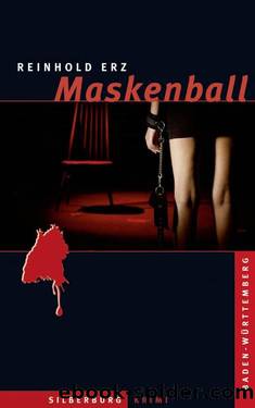 Maskenball: Ein Baden-Württemberg-Krimi (German Edition) by Reinhold Erz