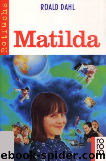 Matilda by Dahl Roald