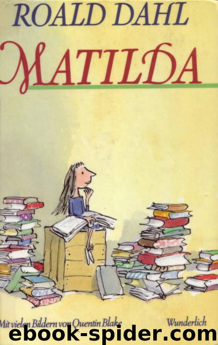 Matilda, illustriert by Dahl Roald