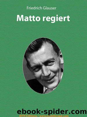 Matto regiert by Glauser & Friedrich