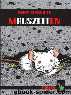 Mauszeiten by Boris Schneider