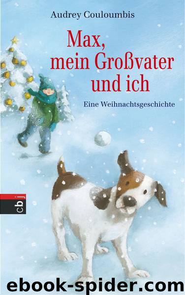 Max, mein Großvater und ich by Audrey Couloumbis