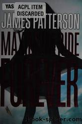 Maximum Ride Forever by Patterson James