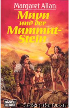 Maya und der Mammutstein by Allan Margaret