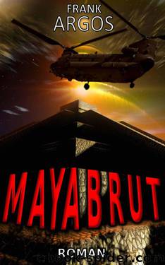 Mayabrut (German Edition) by Argos Frank