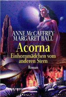 McCaffrey, Anne - Acorna 1 - Einhornmädchen vom anderen Stern by McCaffrey Anne