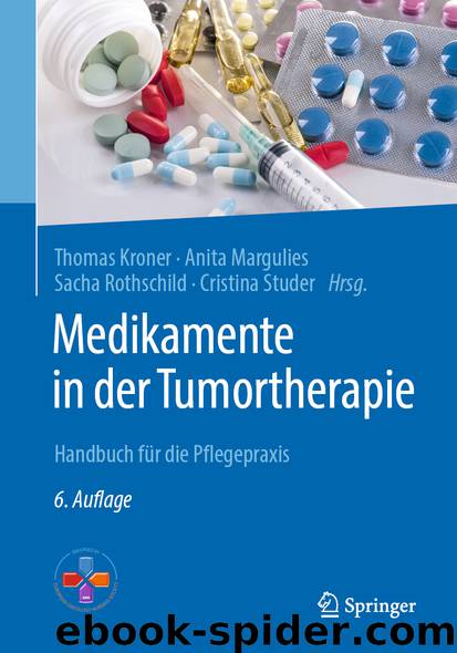 Medikamente in der Tumortherapie by Thomas Kroner & Anita Margulies & Sacha Rothschild & Cristina Studer