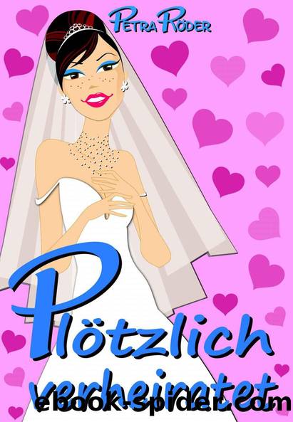 Megan Bakerville Reihe 03 Plötzlich verheiratet by Röder Petra