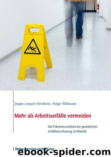 Mehr als Arbeitsunfälle vermeiden by Lempert-Horstkotte Jürgen; Wellmann Holger