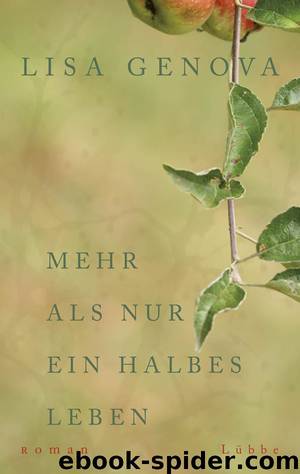 Mehr als nur ein halbes Leben by Lisa Genova