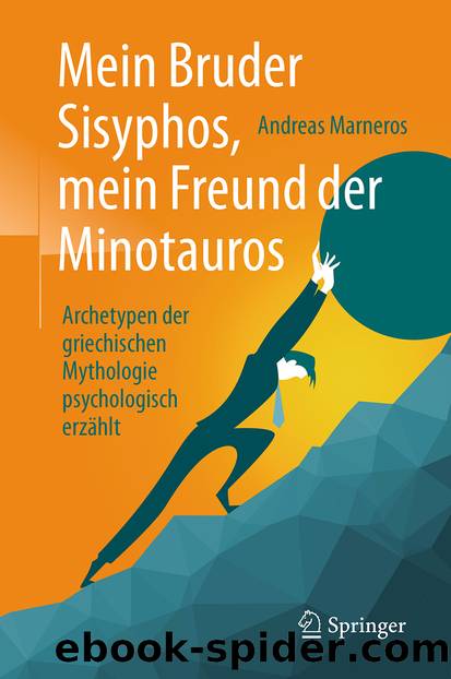 Mein Bruder Sisyphos, mein Freund der Minotauros by Andreas Marneros