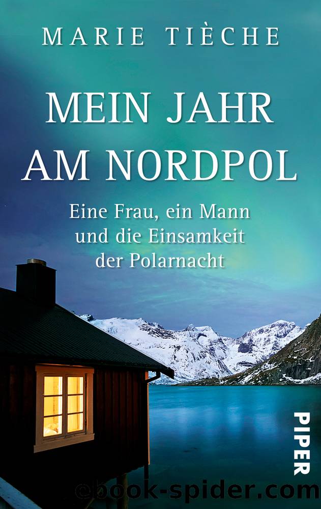 Mein Jahr am Nordpol by Marie Tièche