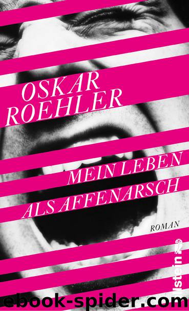 Mein Leben als Affenarsch by Roehler Oskar